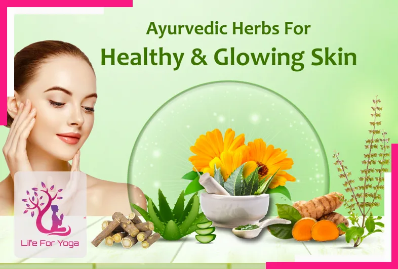 Top 10 Best Ayurvedic Herbs and ways for Natural Skincare